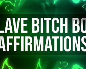 Bitch Boy Affirmations for Betas