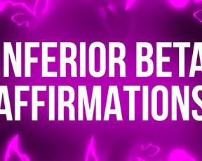 Inferior Beta Affirmations